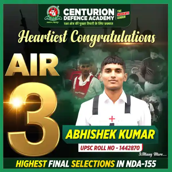 Centurion Defence Academy NDA 155 AIR 3 Abhishek Kumar